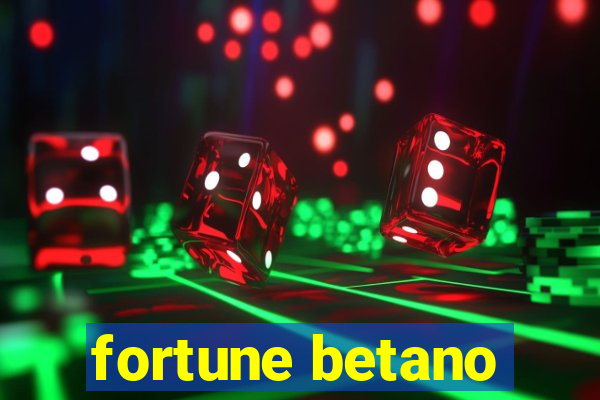 fortune betano